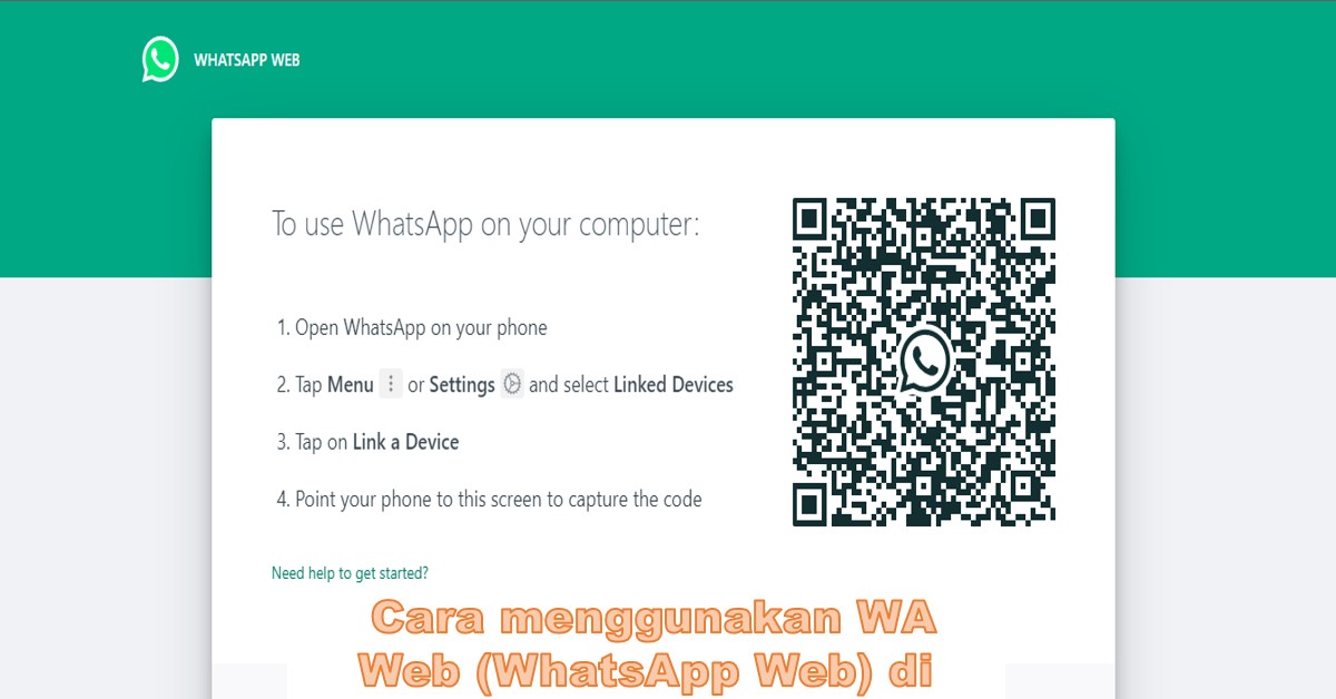  Cara menggunakan WA Web (WhatsApp Web) di Laptop dan iPhone